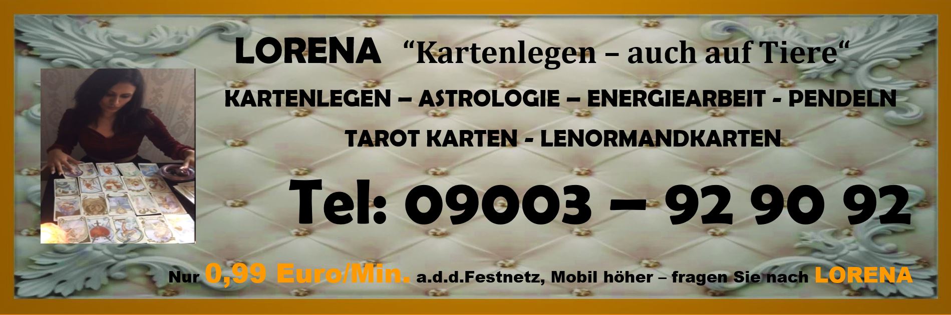 LORENA Kartenlegen, Astrologie, Hellsehen, Pendeln, Lenormandkarten, Tarot Karten
