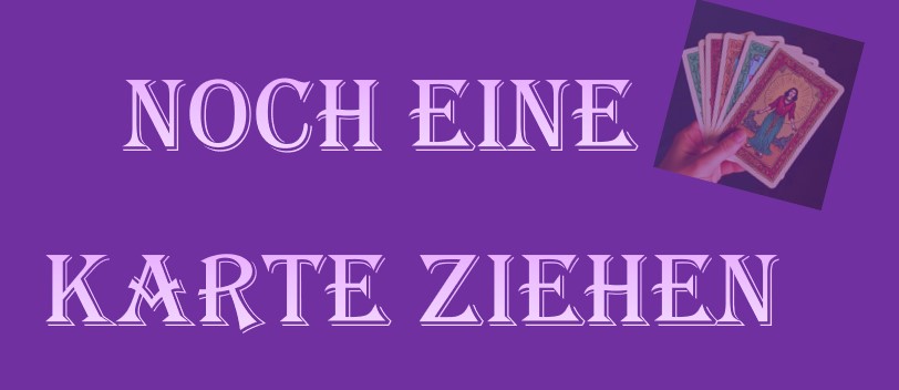 Noch eine Karte Kostenlos Ziehen bei Kartenlegen Kostenlos